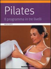 Pilates. Il programma in tre livelli