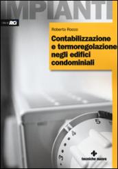 Contabilizzazione e termoregolazione negli edifici condominiali