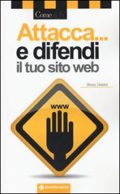 Attacca... e difendi il tuo sito web