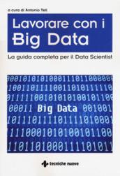 Big Data. La guida completa per il Data Scientist