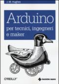 Arduino per tecnici, ingegneri e maker: 1