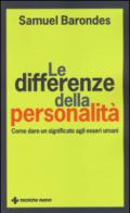 Le differenze della personalità. Come dare un significato agli esseri umani