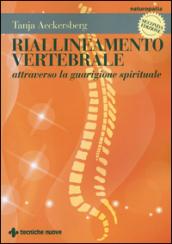 Riallineamento vertebrale attraverso la guarigione spirituale