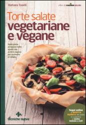 Torte salate vegetariane e vegane