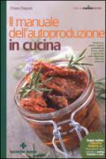 Il manuale dell'autoproduzione in cucina