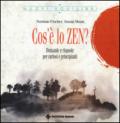 Cos'è lo zen? Domande e risposte per curiosi e principianti: 1