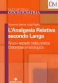 L'analgesia relativa secondo Langa. Nuovi aspetti nella pratica odontostomatologica