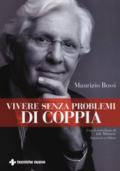 Vivere senza problemi di coppia