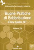 BUONE PRATICHE DI FABBRICAZIONE. LINEE GUIDA AFI. VOL. 14