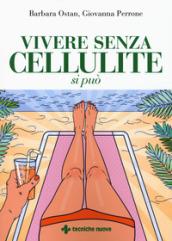 VIVERE SENZA CELLULITE