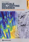 Manuale di lighting design. Teoria e partica della professione