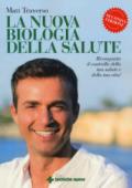 LA NUOVA BIOLOGIA DELLA SALUTE