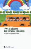 PNL e dintorni per bambini e ragazzi. In viaggio con la Maestra PeNneLli