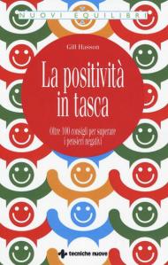 La positività in tasca. Oltre 100 consigli per superare i pensieri negativi