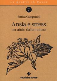 Ansia e stress. Un aiuto dalla natura