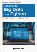 L' analisi dei big data con Python. Le migliori tecniche per aggregare i dati