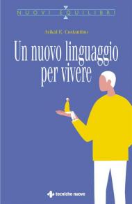 Un nuovo linguaggio per vivere