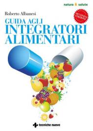 Guida agli integratori alimentari