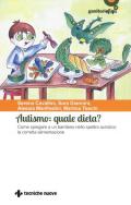 Autismo: quale dieta? Come spiegare a un bambino nello spettro autistico la corretta alimentazione