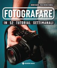 Fotografare in 52 tutorial settimanali