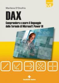 DAX. Comprendere e usare il linguaggio delle formule di Microsoft Power BI