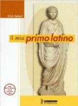 Il mio primo latino. Per la Scuola media