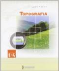 Topografia. Modulo 1-4. Per la 3ª classe degli Ist. tecnici agrari