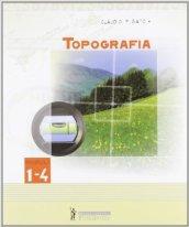 Topografia. Modulo 1-4. Per la 3ª classe degli Ist. tecnici agrari