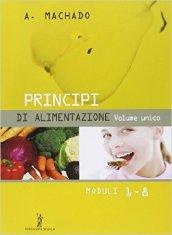 Principi di alimentazione. Volume unico. Per gli Ist. Professionali