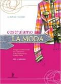 Costruiamo la moda. e professionali