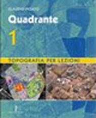 Quadrante. Per gli Ist. tecnici per geometri. Con espansione online