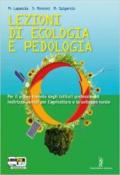 Lezioni di ecologia e pedologia. Con espansione online. Per gli Ist. professionali per l'agricoltura