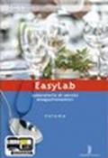 Easylab. Laboratorio cucina. Per gli Ist. Professionali alberghieri. Con espansione online