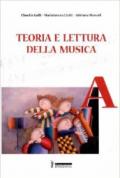 Teoria e lettura della musica. Vol. A. Per la Scuola media