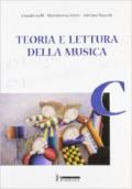 Teoria e lettura della musica. Vol. C. Per la Scuola media