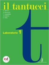 Il Tantucci. Laboratorio. Con espansione online. Vol. 1