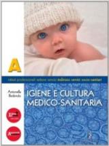 Igiene e cultura medico-sanitaria. Per gli Ist. professionali. Con espansione online vol.1