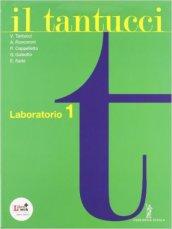 Il Tantucci. Laboratorio. Per i Licei e gli Ist. magistrali. Con CD-ROM. Con espansione online vol.1