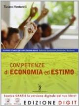Competenze di economia ed estimo. Vol. unico. Per gli Ist. tecnici. Con espansione online