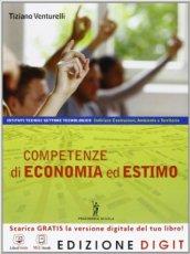 Competenze di economia ed estimo. Vol. unico. Per gli Ist. tecnici. Con espansione online