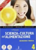 Scienza e cultura dell'alimentazione. Per le Scuole superiori. Con espansione online