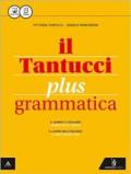 Il Tantucci plus. Grammatica. Per i Licei. Con e-book. Con espansione online