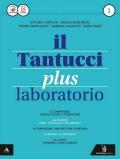 Il Tantucci plus. Laboratorio. Per i Licei. Con e-book. Con espansione online. Vol. 1
