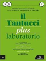 Il Tantucci plus. Laboratorio. Per i Licei. Con e-book. Con espansione online. Vol. 2