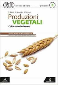Produzioni vegetali. Vol. B. Con e-book. Con espansione online. Vol. 2