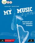 My music. Musica facile. Con e-book. Con espansione online