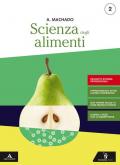 Scienza degli alimenti. Ediz. riforma 2019. Per gli Ist. professionali. Con e-book. Con espansione online. Vol. 2