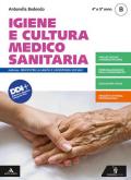 Igiene e cultura medico-sanitaria. Per il 4° e 5° anno degli Ist. professionali, indirizzo servizi per la sanità e l'assistenza sociale. Con e-book. Con espansione o vol.2