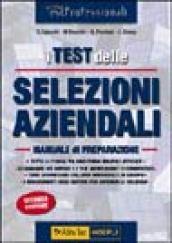 I test delle selezioni aziendali. Manuale di preparazione