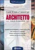 L'esame di stato e i concorsi per architetto. Manuale di preparazione